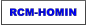 RCM-HOMIN
